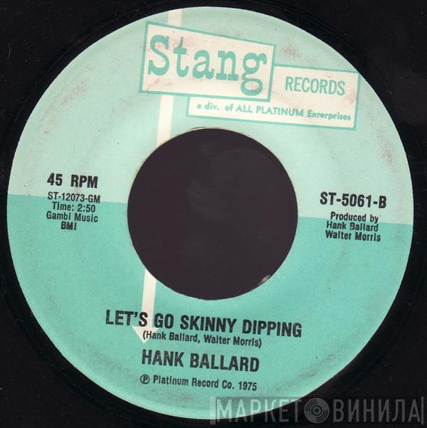  Hank Ballard  - Let's Go Skinny Dipping
