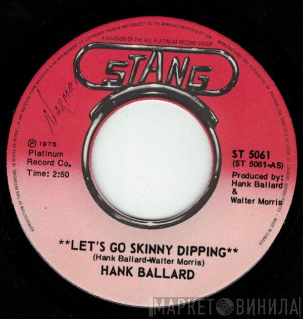  Hank Ballard  - Let's Go Skinny Dipping