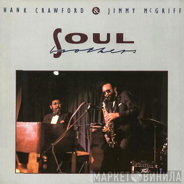 Hank Crawford, Jimmy McGriff - Soul Brothers