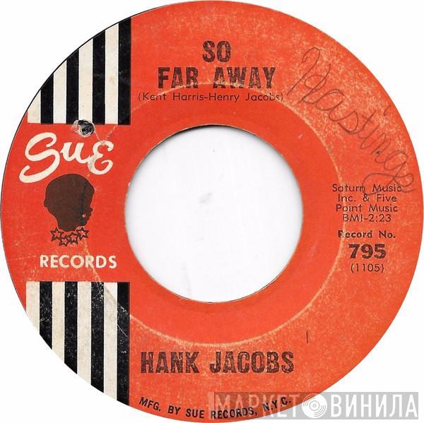 Hank Jacobs - So Far Away