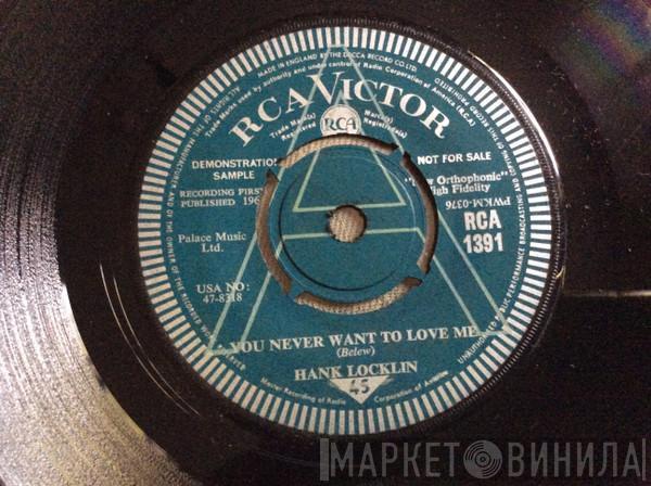 Hank Locklin - You Never Want To Love Me