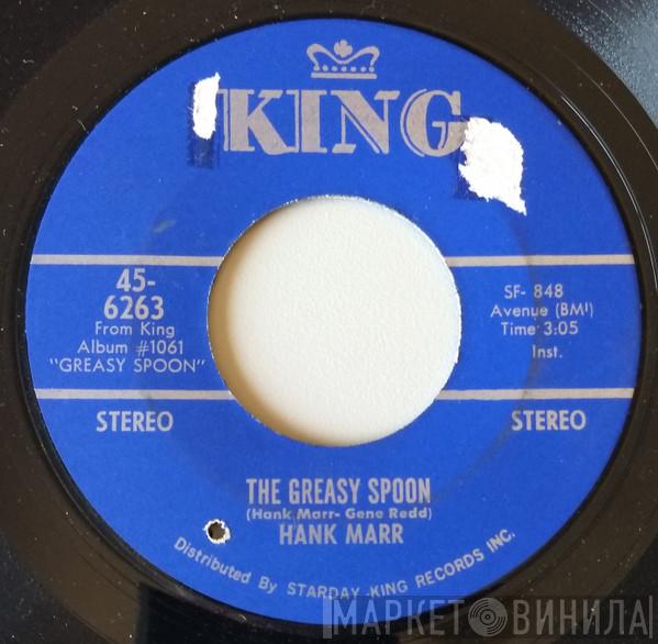  Hank Marr  - The Greasy Spoon / All My Love Belongs To You