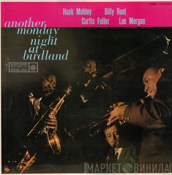 , Hank Mobley , Billy Root , Curtis Fuller  Lee Morgan  - Another Monday Night At Birdland