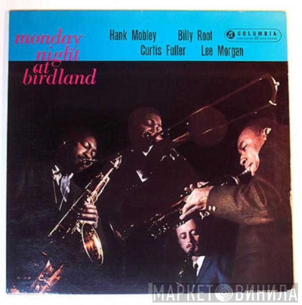 , Hank Mobley , Billy Root , Curtis Fuller  Lee Morgan  - Monday Night At Birdland