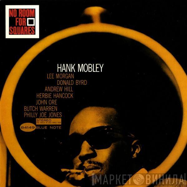  Hank Mobley  - No Room For Squares