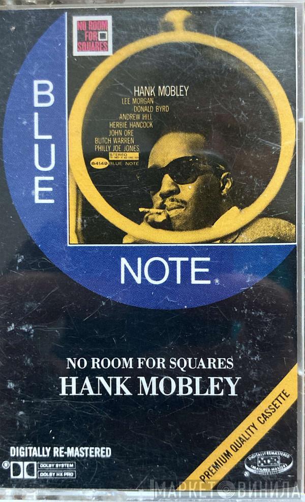  Hank Mobley  - No Room For Squares