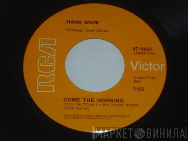  Hank Snow  - Come The Morning / Francesca