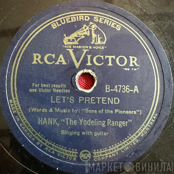  Hank Snow  - Let's Pretend / I Traded My Saddle For A Rifle