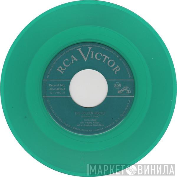 Hank Snow, The Rainbow Ranch Boys - The Golden Rocket / Paving The Highway With Tears