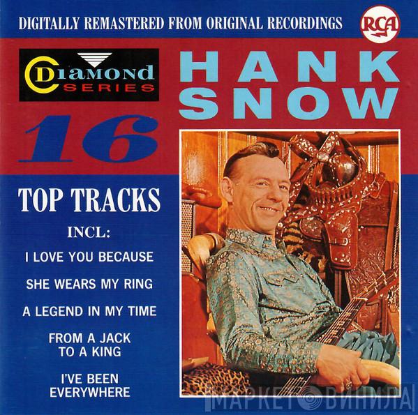  Hank Snow  - 16 Top Tracks