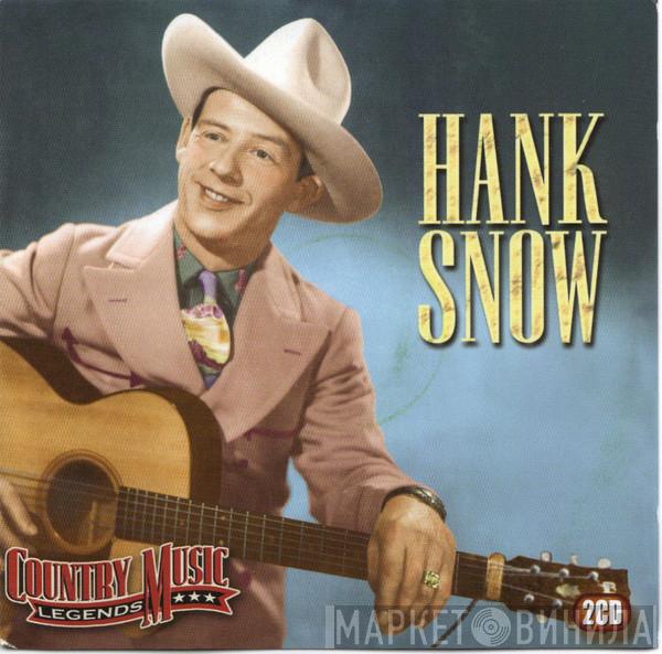Hank Snow - Country Music Legends