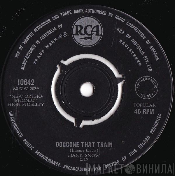  Hank Snow  - Doggone That Train