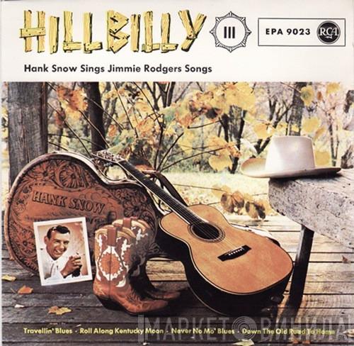  Hank Snow  - Hank Snow Sings Jimmie Rodgers Songs