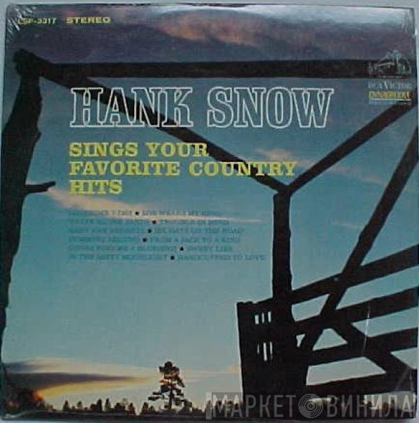 Hank Snow - Hank Snow Sings Your Favorite Country Hits
