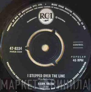  Hank Snow  - I Stepped Over The Line