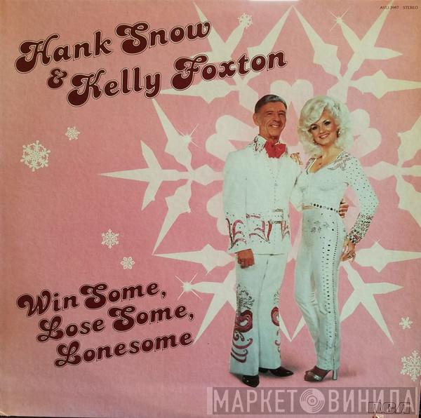 Hank Snow, Kelly Foxton - Win Some, Lose Some, Lonesome