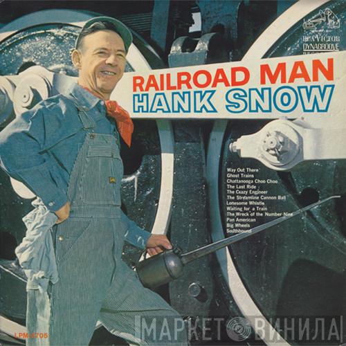 Hank Snow - Railroad Man