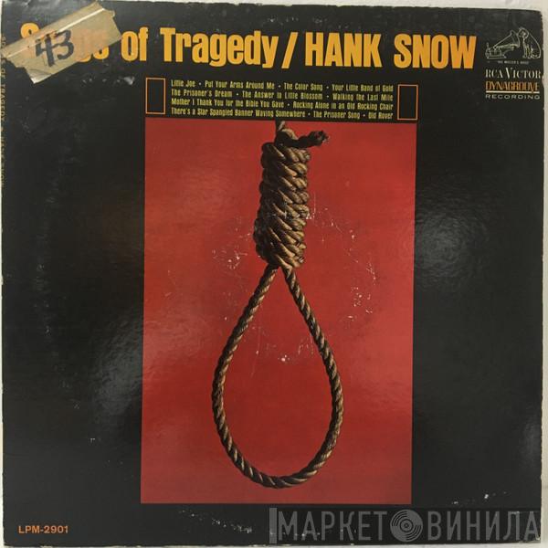  Hank Snow  - Songs Of Tragedy