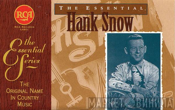  Hank Snow  - The Essential Hank Snow