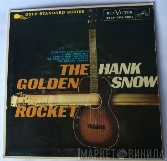  Hank Snow  - The Golden Rocket
