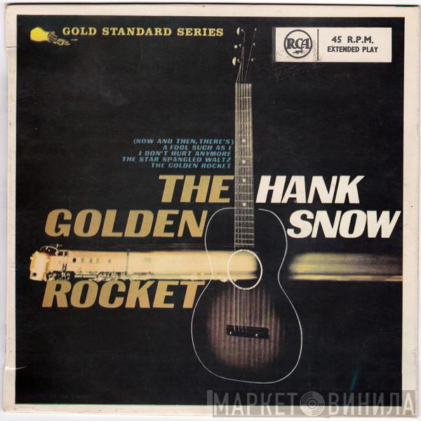  Hank Snow  - The Golden Rocket