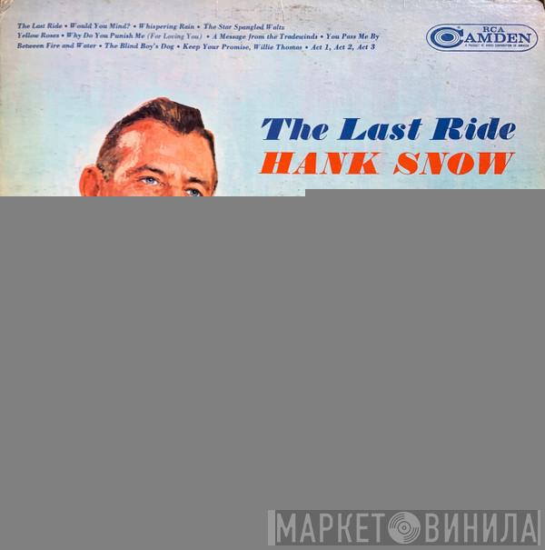  Hank Snow  - The Last Ride