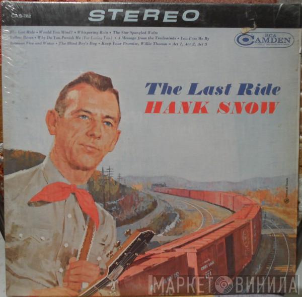  Hank Snow  - The Last Ride