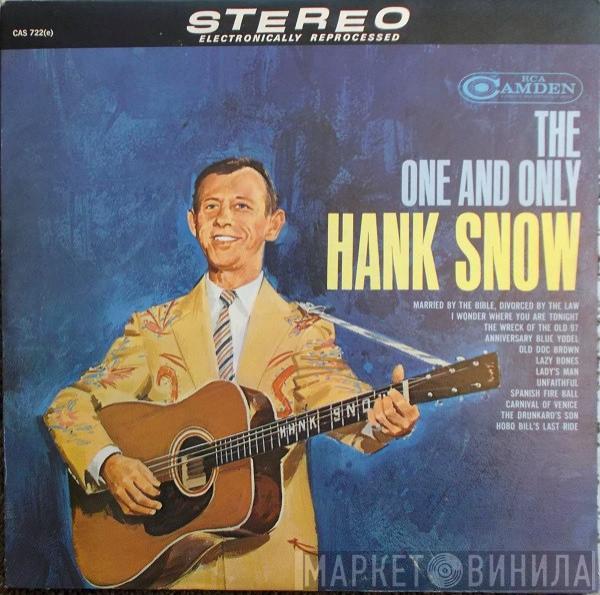  Hank Snow  - The One And Only Hank Snow