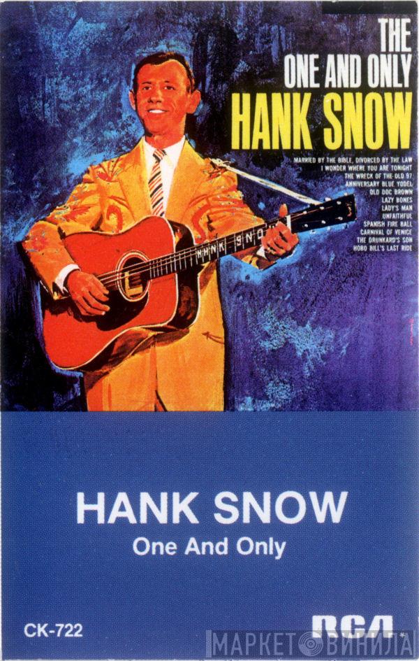  Hank Snow  - The One And Only Hank Snow