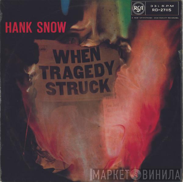 Hank Snow - When Tragedy Struck