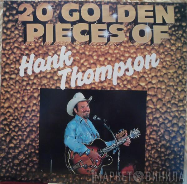 Hank Thompson - 20 Golden Pieces Of Hank Thompson