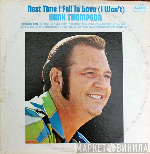 Hank Thompson - Next Time I Fall In Love (I Won't)