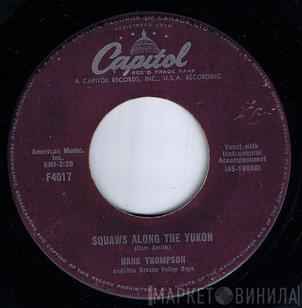 Hank Thompson and His Brazos Valley Boys - Squaws Along The Yukon