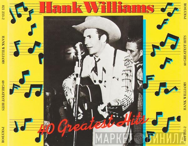 Hank Williams - 40 Greatest Hits
