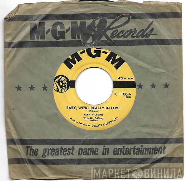  Hank Williams  - Baby , We're Really In Love
