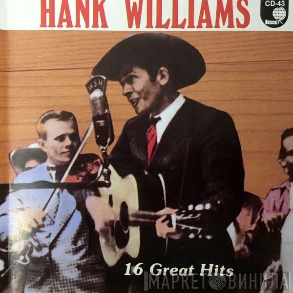 Hank Williams - Hank Williams 16 Great Hits