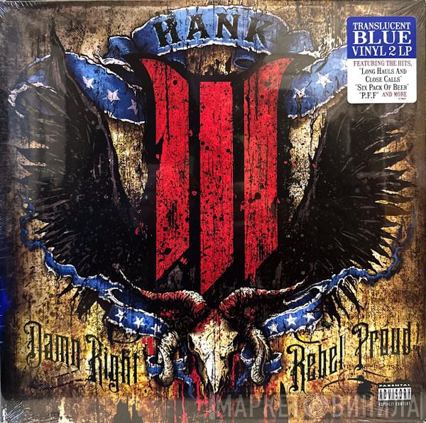 Hank Williams III - Damn Right Rebel Proud