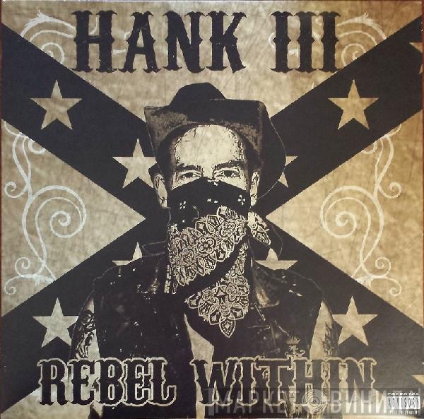  Hank Williams III  - Rebel Within