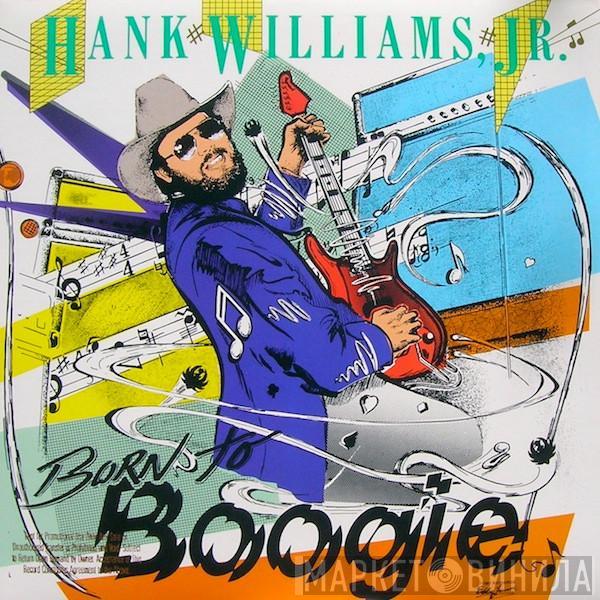 Hank Williams Jr. - Born To Boogie