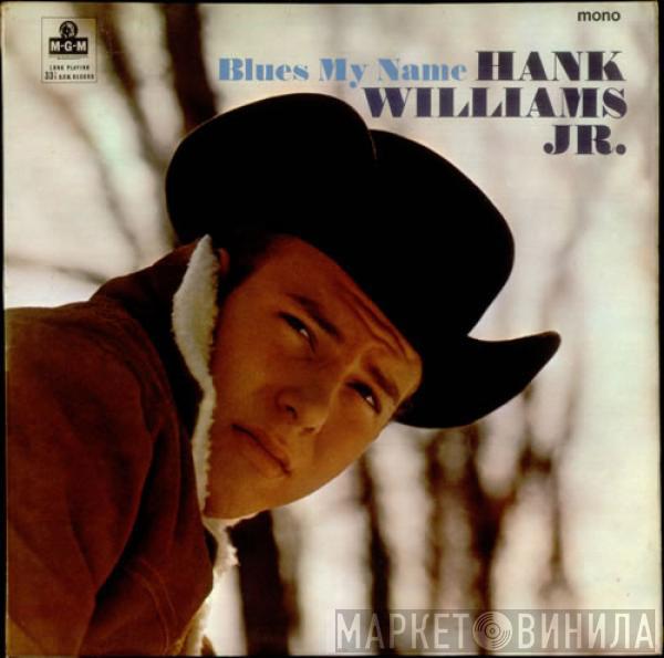 Hank Williams Jr. - Blues My Name