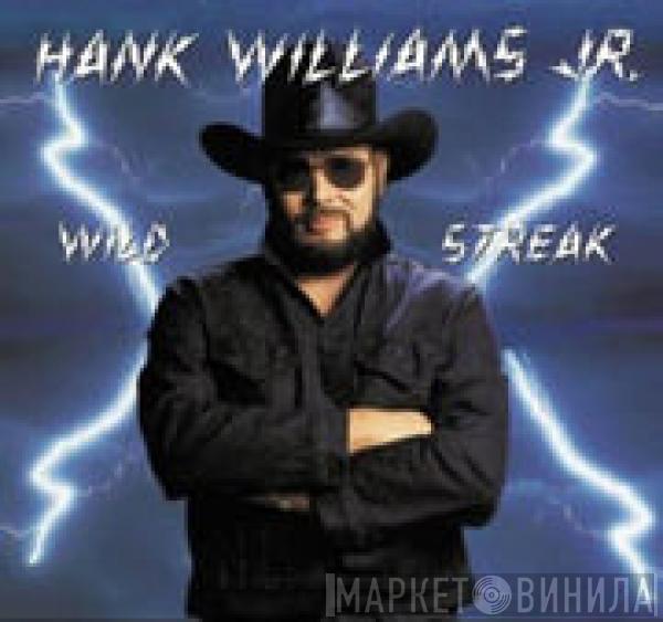  Hank Williams Jr.  - Wild Streak