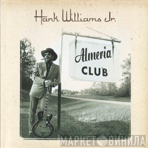Hank Williams Jr. - Almeria Club
