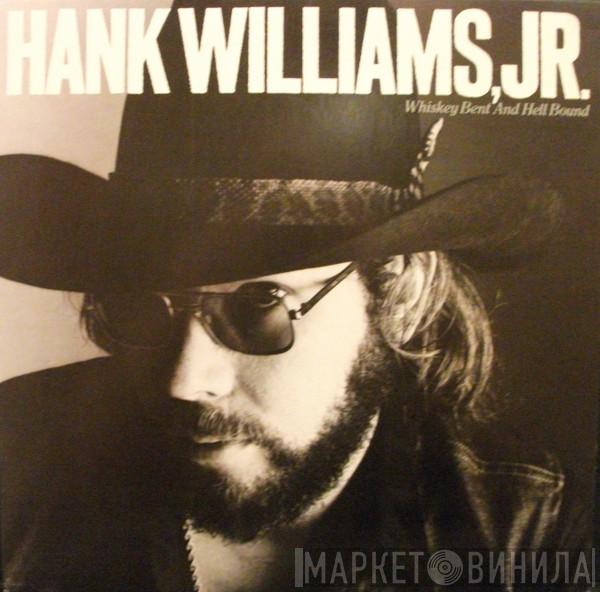 Hank Williams Jr. - Whiskey Bent And Hell Bound