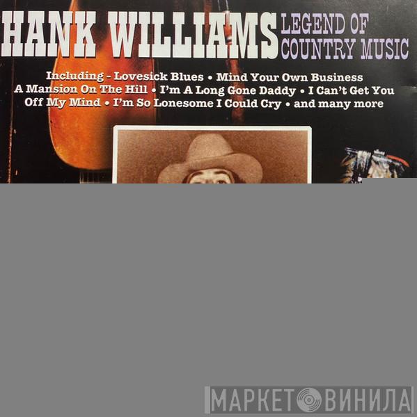 Hank Williams - Legend Of Country Music