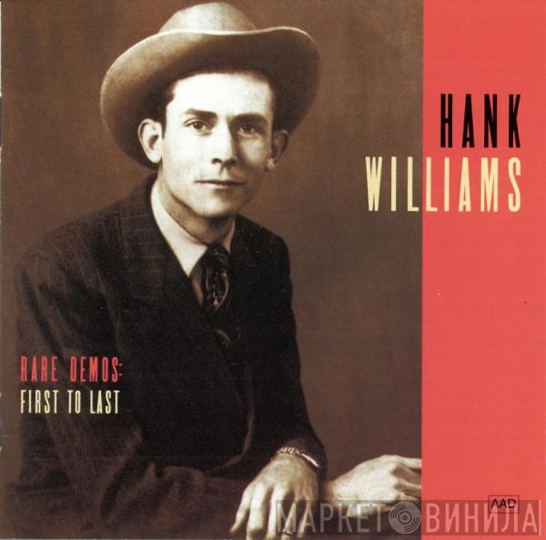 Hank Williams - Rare Demos: First To Last