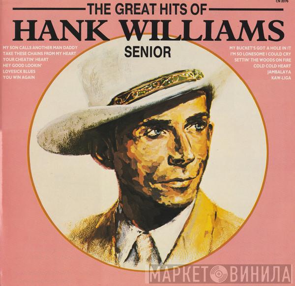 Hank Williams - The Great Hits Of Hank Williams Senior
