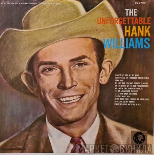Hank Williams - The Unforgettable Hank Williams