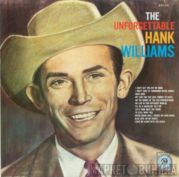  Hank Williams  - The Unforgettable Hank Williams
