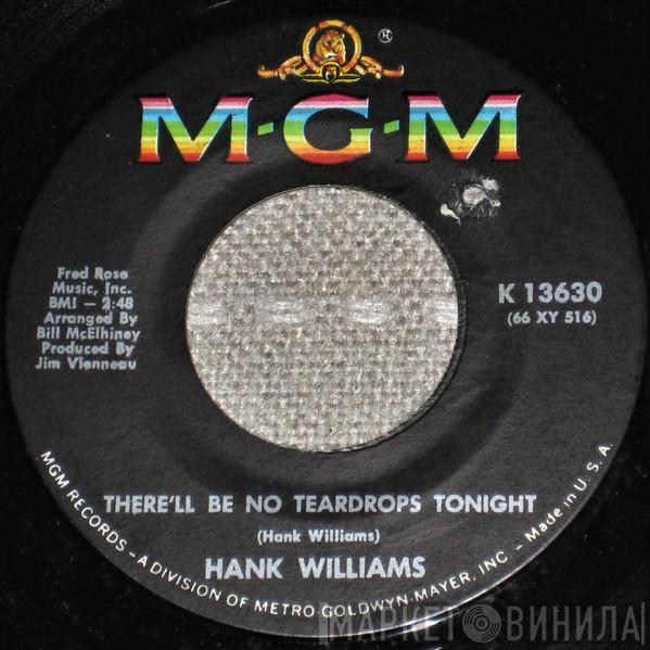 Hank Williams - There'll Be No Teardrops Tonight / They'll Never Take Her Love From Me