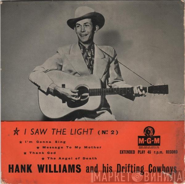 Hank Williams With His Drifting Cowboys - I Saw The Light (No. 2)